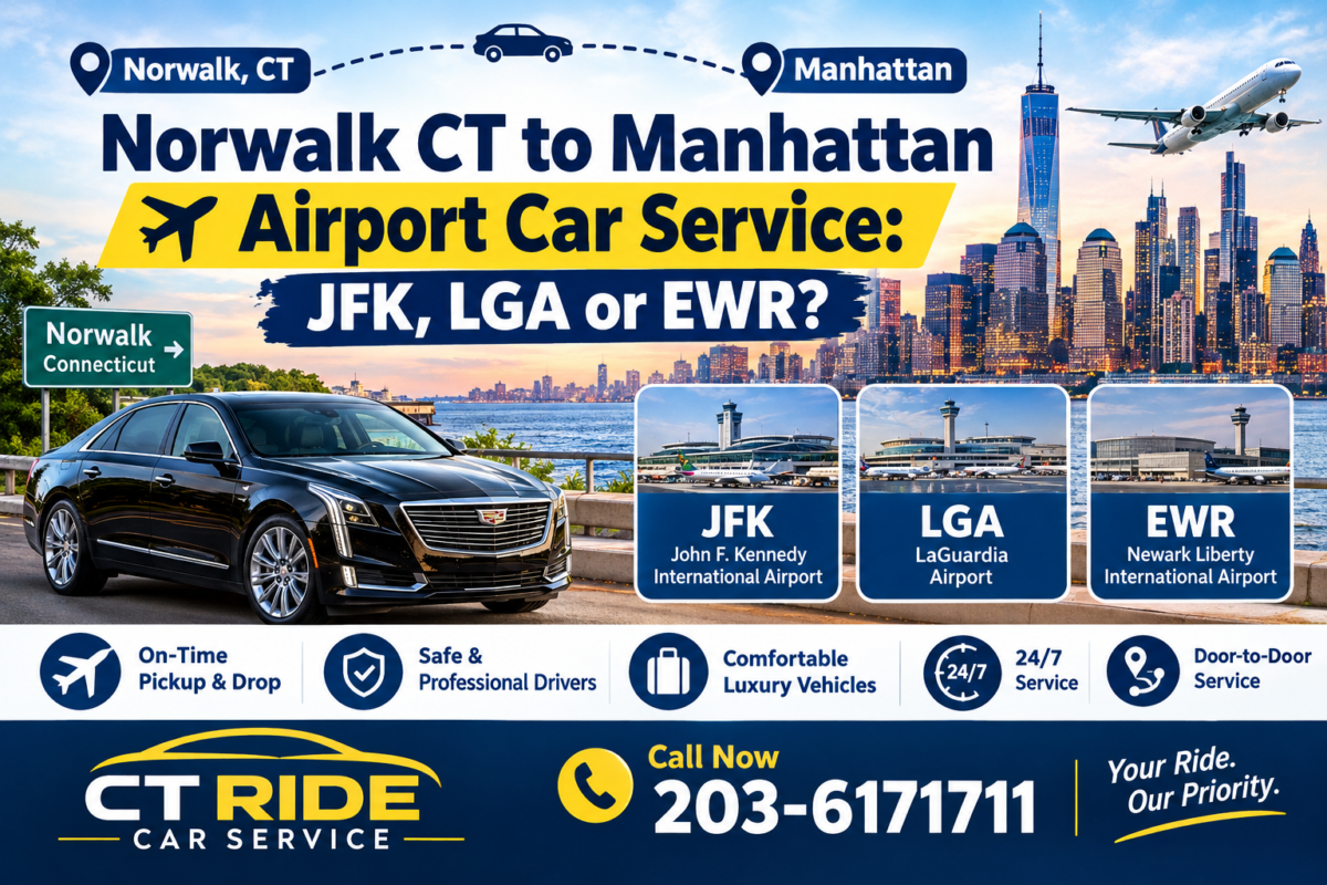 Norwalk to Manhattan Airport Car Service